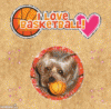 obsessed with fetch!-th_i_love_basketball_-_1pnzj-105_-_normal.gif