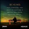 Everyone Please Read: Going Forward, We Must Post With More Respect Toward Others-bekind.jpg