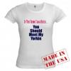 "You Think I'm Difficult...You Should Meet My Yorkie" TSHIRT!-bitch-tee.jpg